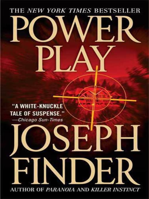 Title details for Power Play by Joseph Finder - Wait list